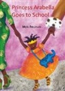 Mylo Freeman, Freeman Mylo - Princess Arabella Goes to School