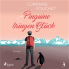 Lorraine Fouchet, Julian Mill, Katrin Segerer - Pinguine bringen Glück, 1 Audio-CD, MP3 (Hörbuch)