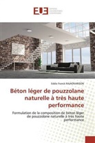 Eddie Franck RAJAONARISON - Béton léger de pouzzolane naturelle à très haute performance