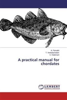 C Kalaimani, C. Kalaimani, Parvathi, K Parvathi, K. Parvathi, Venkatachalam... - A practical manual for chordates