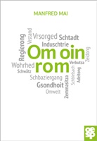 Manfred Mai - Om oin rom