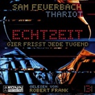 Sam Feuerbach, Thariot, Robert Frank - EchtzeiT 3, Audio-CD, MP3 (Hörbuch)