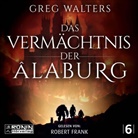 Greg Walters, Robert Frank - Das Vermächtnis der Âlaburg, Audio-CD, MP3 (Audio book)