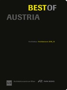 Klaus-Jürgen Bauer, Matevž Celik, Robe Fabach, Architekturzentrum Wien Az W - Best of Austria, Architektur 2018_19