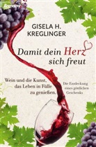 Gisela H Kreglinger, Gisela H. Kreglinger - Damit dein Herz sich freut
