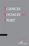 Collectif - Sciences Sociales et Sport n° 4