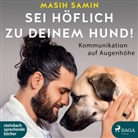 Masih Samin, Erich Wittenberg - Sei höflich zu deinem Hund!, 1 Audio-CD, (Hörbuch)