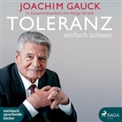 Joachim Gauck, Helga Hirsch, Tetje Mierendorf - Toleranz: einfach schwer, 1 Audio-CD, (Audio book)