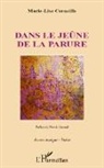 Marie-Lise Corneille - Dans le jeûne de la parure