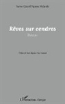 Sauve-Gérard Ngoma Malanda - Rêves sur cendres