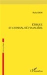 Michel Dion - Ethique et criminalité financière