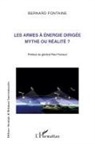 Bernard Fontaine - Les armes à énergie dirigée mythe ou réalité ?