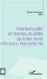 Diané Véronique Assi - Intertextualité et transculturalité dans les récits d'Amadou Hampâté Bâ