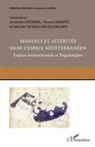 Amandin Denimal, Amandine Denimal, Aroun Diabaté, Arouna Diabaté, Verdelhan-Bourga, Michèle Verdelhan-Bourgade - Manuels et altérités dans l'espace méditerranéen. Enjeux institutionnels et linguistiques