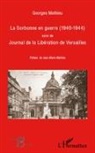 Georges Mathieu - La Sorbonne en guerre (1940-1944)