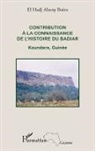 El Hadj Alseny Boiro - Contribution à la connaissance de l'histoire du Badiar