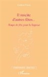 Evelyne Frank - Il suscite d'autres fêtes