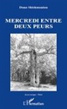 Dana Shishmanian - Mercredi entre deux peurs