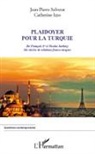 Catherin Izzo, Catherine Izzo, Jean-Pierre Salvetat - Plaidoyer pour la Turquie