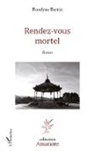 Roselyne Bertin - Rendez-vous Mortel