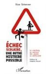 Dina Scherrer - Echec scolaire, une autre histoire possible