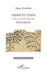 Diogo Sardinha - Ordre et temps dans la philosophie de Foucault