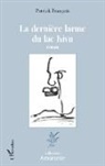 Patrick François - La dernière larme du lac Kivu