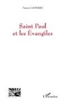Francis Lapierre - Saint Paul et les Evangiles