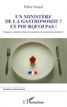 Kilien Stengel - Un ministère de la Gastronomie et pourquoi pas !