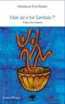 Aboubacar Eros Sissoko - Mais qui a tué Sambala ?