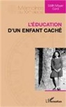 Edith Mayer Cord - L'éducation d'un enfant caché