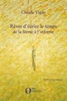 Claude Vigée - Rêver d'écrire le temps de la forme à l'informe