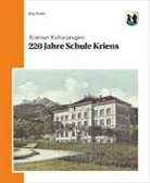Jürg Studer - 220 Jahre Schule Kriens