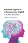 Mihaela Marchis Moreno - Relational Adjectives in Romance and English