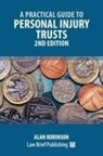 Alan Robinson - A Practical Guide to Personal Injury Trusts - 2nd Edition