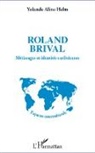 Yolande Aline Helm - Roland Brival