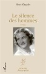 Henri Chapelet - Le silence des hommes