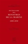 Jean-Philippe Zanco - Dictionnaire des ministres de la Marine (1689-1958)