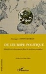 Georges Contogeorgis - De l'Europe politique