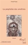 Daniel Mepin - LA PROPHETIE DES ANCETRES
