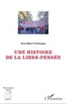 Jean-Marc Schiappa - Une histoire de la libre-pensée