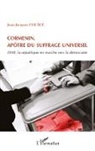 Jean-Jacques Coltice - Cormenin, apôtre du suffrage universel