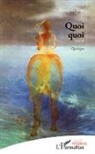 François Joxe - Quoi quoi suivi de Quoique