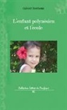Gérard Barthoux - L'enfant polynésien et l'école