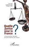 Dragos Calin - Quelle justice pour la France ?