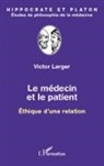 Victor Larger - Le médecin et le patient