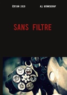 Ali Bennekrouf - SANS FILTRE
