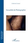Catherine Couanet - Sexualités & Photographie