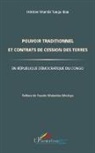 Héritier Mambi Tunga Bau - Pouvoir traditionnel et contrats de cession des terres en République Démocratique du Congo