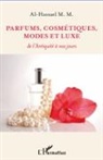 M M Al Hassael, M. M. Al Hassael - Parfums, cosmétiques, modes et luxe
